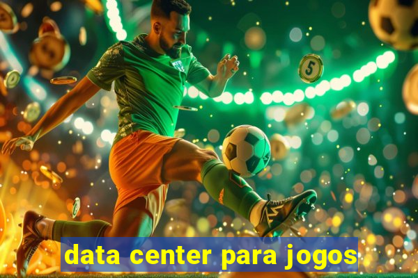 data center para jogos